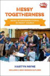 Picture of Messy Togetherness: Being intergenerational in Messy Church