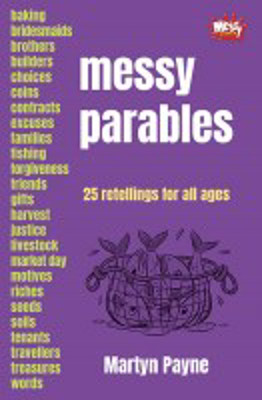 Picture of Messy Parables: 25 retellings for all ages