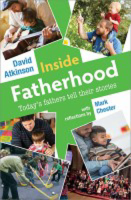 Picture of Inside Fatherhood: Today's fathers tell their stories