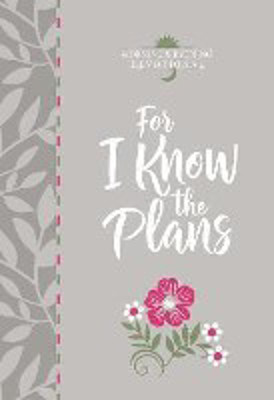 Picture of For I Know the Plans: Morning & Evening Devotional