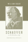 Picture of Schaeffer on the Christian Life  Countercultural Spirituality