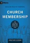 Picture of Church Membership: How the world knows who represents Jesus