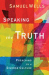Picture of Speaking the Truth: Preaching in a diverse culture