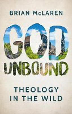 Picture of God Unbound: Theology in the Wild