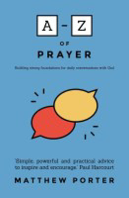 Picture of A-Z of Prayer : Building strong foundations for daily conversations with God