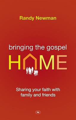 Picture of Bringing the Gospel home: Sharing your faith with family and friends