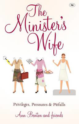 Picture of The Ministers Wife: Privileges, pressures and pitfalls
