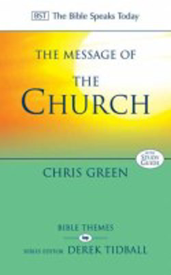 Picture of Bible Speaks Today Commentary: The Message of the Church