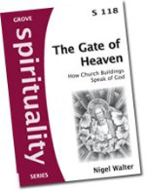 Picture of The Gate of Heaven (Spirituality) S118 : How Church buildings speak of God