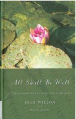 Picture of All Shall Be Well: A Bereavement Anthology and Companion