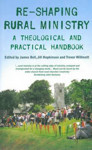 Picture of Re-shaping Rural Ministry: A theological and practical handbook