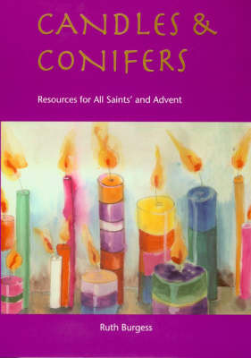 Picture of Candles & Conifers: Resources for All Saint's & Advent