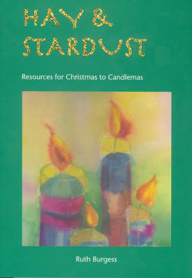Picture of Hay & Stardust: Resources for Christmas to Candlemas