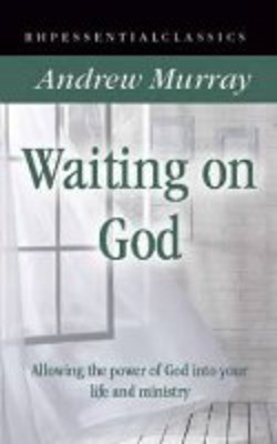 Picture of Waiting on God: Allowing the power of God into your life and ministry (RHP Essential Classics)