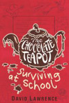 Picture of Chocolate Teapot: Surviving at School