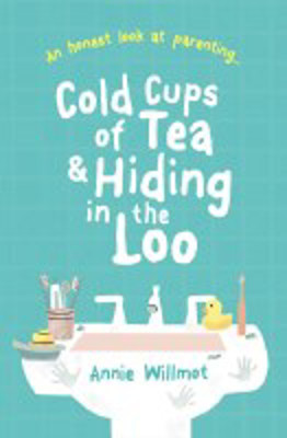 Picture of Cold Cups of Tea & Hiding in the Loo