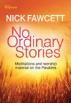 Picture of No ordinary Stories: Meditations and Worship material on the Parables