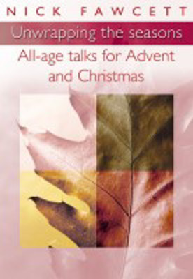 Picture of Unwrapping the Seasons: All-Age talks for Advent and Christmas