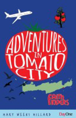 Picture of Faithfinders Series :  Adventures in Tomato City