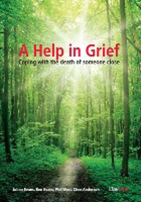 Picture of A Help in Grief: Coping with the death of someone close