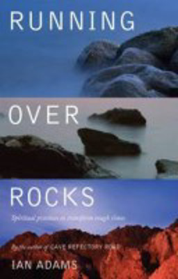 Picture of Running over rocks: Spiritual practices to transform tough times