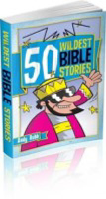 Picture of 50 Wildest Bible Stories
