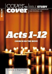 Picture of Cover to Cover: Acts 1-12