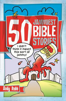 Picture of 50 Jammiest Bible Stories