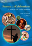 Picture of Seasons and Celebrations with cdrom: A round-the-year worship companion ( A Roots ressource)