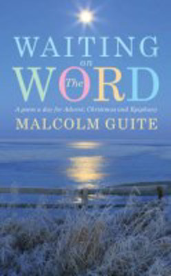 Picture of Waiting on the Word: A poem a day for Advent, Christmas and Epiphany