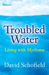 Picture of Troubled Water: Living with Myeloma