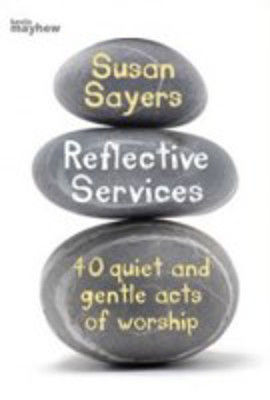 Picture of Reflective Services: 40 Quiet and Gentle Acts of Worship