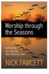 Picture of Worship through the seasons: Reflective services for the Christian Year