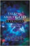 Picture of Talking about God in practice:Theological action research and practical theology