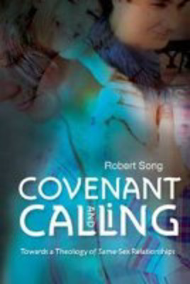 Picture of Covenant and Calling: Same-sex relationships