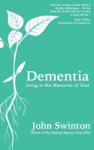 Picture of Dementia: Living in the memories of God