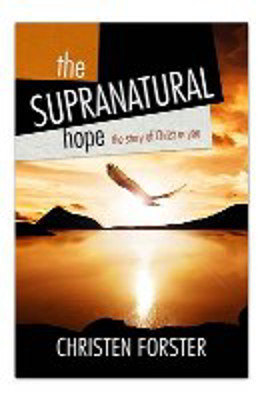 Picture of The Supra-Natural Hope: The Story of Christ in you