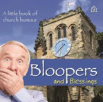 Picture of Bloopers and Blessings: A little book of church humour
