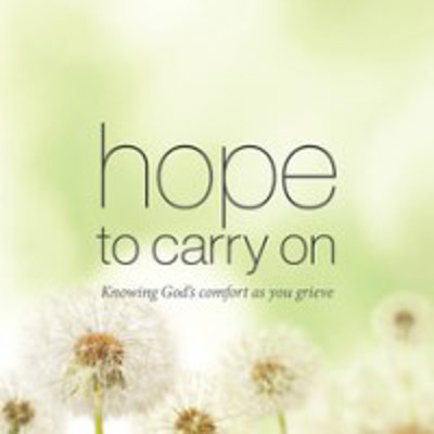 Picture of Hope to carry on: Knowing God's comfort in life and death