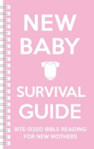 Picture of New baby survival guide pink cover: Bite sized Bible reading for new mothers