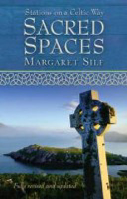 Picture of Sacred Spaces:Stations on a Celtic Way - Fully revised and updated