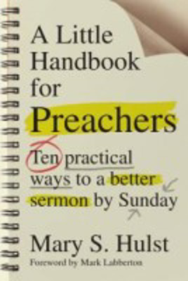 Picture of A Little handbook for Preachers: Ten practical ways to a better sermon by Sunday