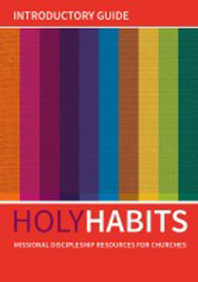 Picture of Holy Habits Introductory Guide: Missional discipleship resources for churches
