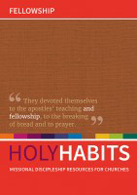Picture of Holy Habits: Fellowship- Missional discipleship resources for churches