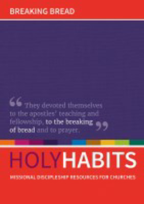 Picture of Holy Habits Series: Breaking Bread - Missional Discipleship Resources for Churches