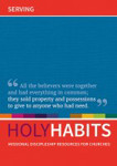 Picture of Holy Habits: Serving - Missional discipleship resources for churches