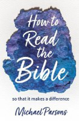 Picture of How to Read the Bible: . so that it make a difference