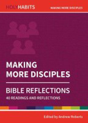 Picture of Holy Habits 40 readings & reflections:Making more Disciples