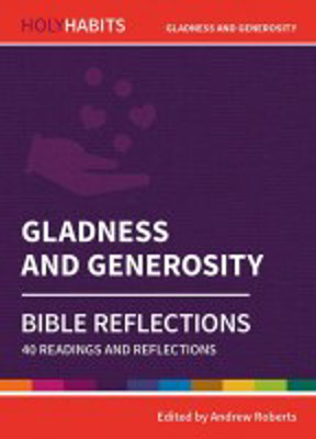 Picture of Holy Habits: Gladness & Generosity - Bible Reflections