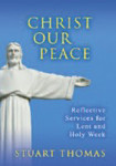 Picture of Christ our Peace: Reflective services-Lent & Holy Week